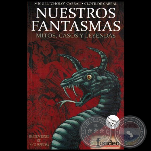 NUESTROS FANTASMAS: MITOS, CASOS Y LEYENDAS - Ilustraciones: NICO ESPINOSA - Año 2014